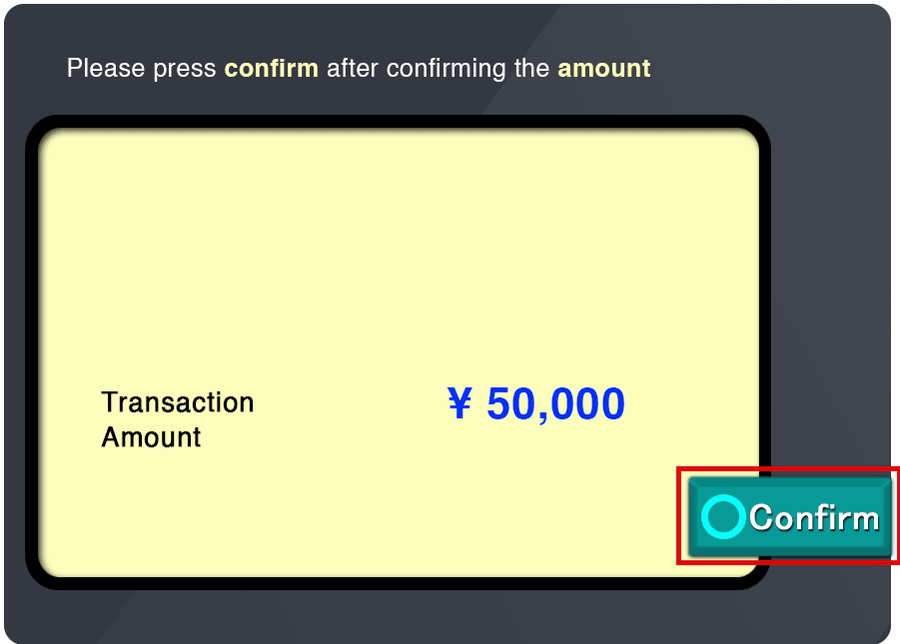 ATM screen for step 9: Confirm the transaction